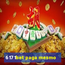 6171bet paga mesmo